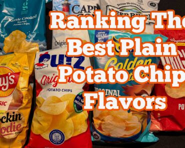 The 7 Best Plain Potato Chips Ranked From Worst to Best