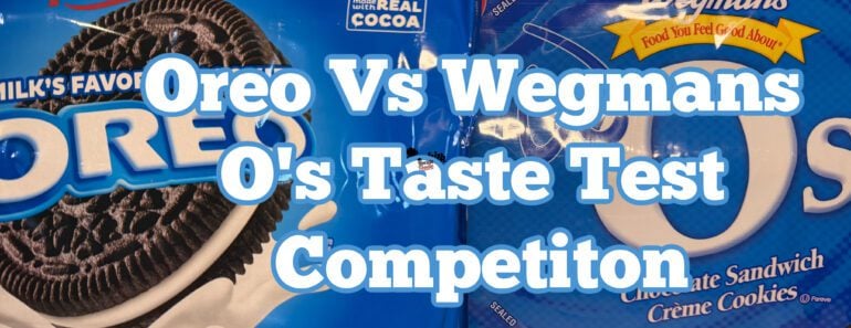 I Blind Tested Wegmans O’s Against Oreos and the Results Surprised Me