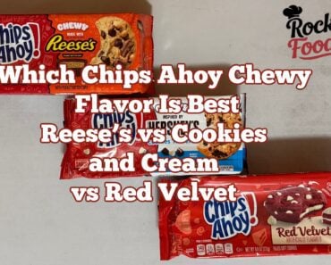Which Chips Ahoy Chewy Flavor Is Best Reese’s vs Cookies and Cream vs Red Velvet