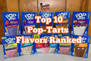 Top 10 Pop-Tarts Flavors Ranked