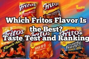 Which Fritos Flavor Is the Best? Taste Test and Ranking