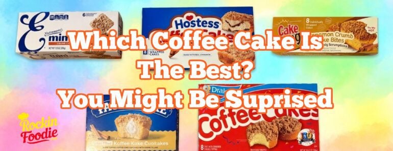 Which Coffee Cake Is the Best? Five Brands Tested Including Entenmann’s, Hostess, and Drake’s