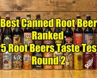Best Canned Root Beer Ranked 25 Root Beers Taste Test Round 2