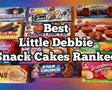 Best Little Debbie Snack Cakes Ranked Taste Test of 12 Popular Favorites