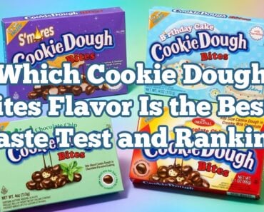 Which Cookie Dough Bites Flavor Is the Best? Taste Test and Ranking