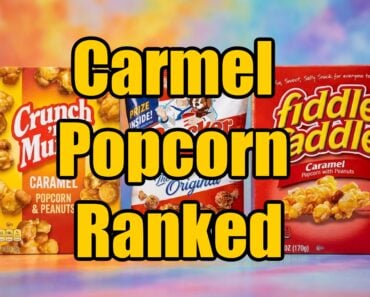 Best Caramel Popcorn Snacks Ranked, Fiddle Faddle vs Crunch ‘n Munch vs Cracker Jack