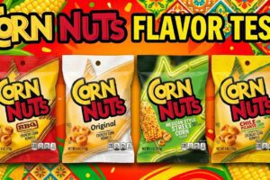 Corn Nuts flavors ranked from worst to best including original barbecue chili picante and Mexican street corn
